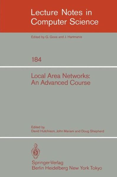 Cover for J a Mariani · Local Area Networks: Glasgow, July 11-22, 1983. Proceedings - Lecture Notes in Computer Science (Paperback Book) (1985)