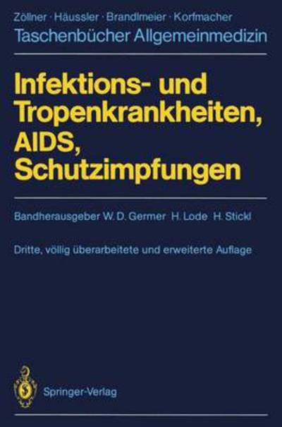 Cover for Wolf D Germer · Infektions- und Tropenkrankheiten, AIDS, Schutzimpfungen - Taschenbucher Allgemeinmedizin (Paperback Book) [3., vollig uberarb. u. erw. Aufl. edition] (1987)