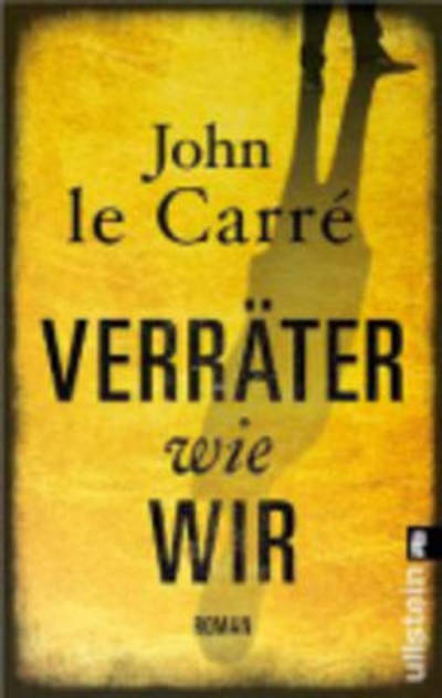 Ullstein 28391 Carré:Verräter wie wir - John Le CarrÃ© - Bücher -  - 9783548283913 - 