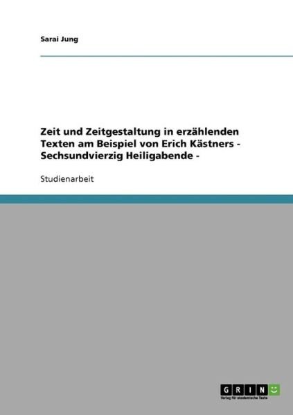 Zeit und Zeitgestaltung in erzähle - Jung - Bøger -  - 9783638641913 - 