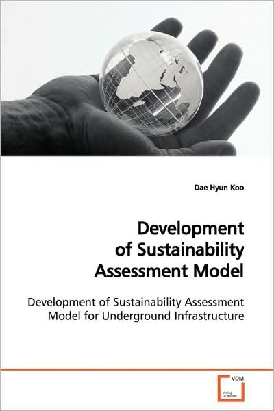Cover for Dae Hyun Koo · Development of Sustainability Assessment Model (Paperback Book) (2009)