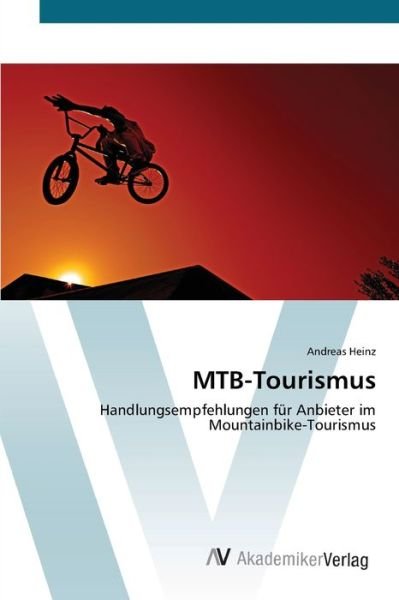 Cover for Heinz · MTB-Tourismus (Buch) (2012)
