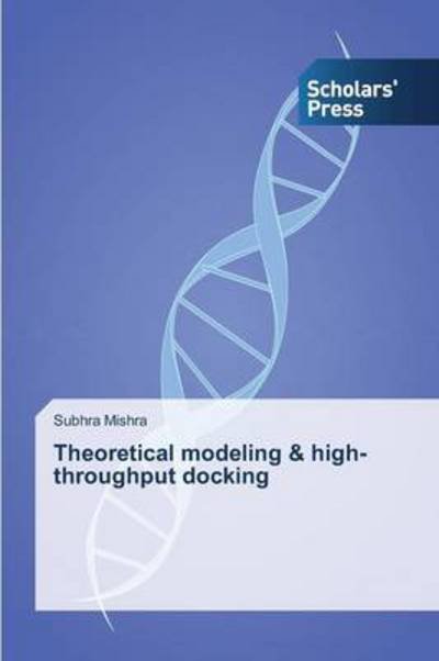 Cover for Subhra Mishra · Theoretical Modeling &amp; High-throughput Docking (Paperback Book) (2013)
