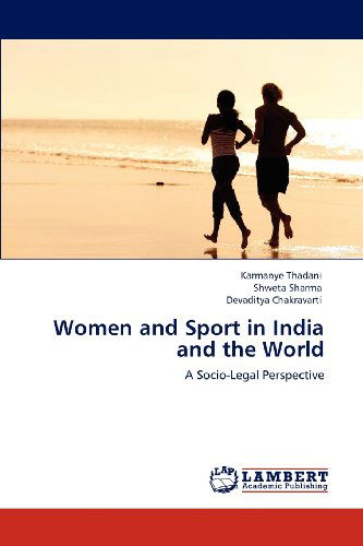 Cover for Devaditya Chakravarti · Women and Sport in India and the World: a Socio-legal Perspective (Paperback Book) (2012)