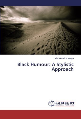 Cover for Iulia Veronica Neagu · Black Humour: a Stylistic Approach (Taschenbuch) (2013)
