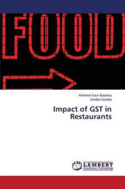 Cover for Boparoy Ashveen Kaur · Impact of Gst in Restaurants (Pocketbok) (2015)