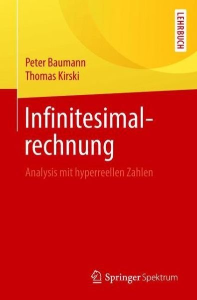 Cover for Peter Baumann · Infinitesimalrechnung: Analysis Mit Hyperreellen Zahlen (Taschenbuch) [1. Aufl. 2019 edition] (2019)