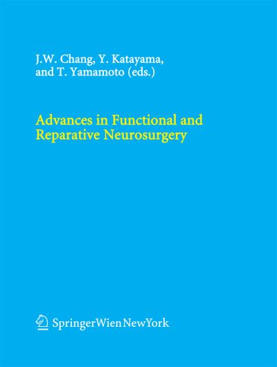 Cover for Jin Woo Chang · Advances in Functional and Reparative Neurosurgery - Acta Neurochirurgica Supplement (Paperback Book) [2006 edition] (2014)