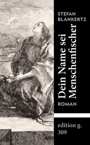 Cover for Stefan Blankertz · Dein Name sei Menschenfischer (Paperback Book) (2019)