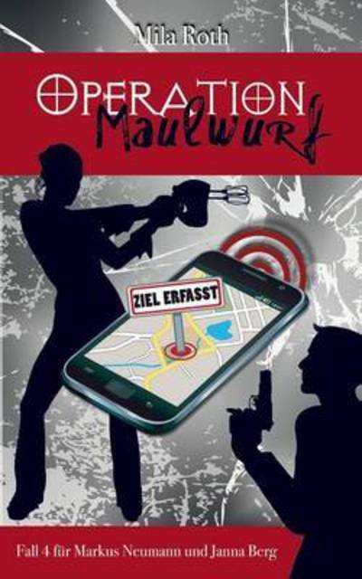 Cover for Roth · Operation Maulwurf (Book) (2016)