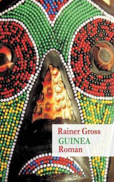 Cover for Rainer Gross · Guinea (Paperback Book) (2015)