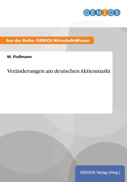 Cover for M Flossmann · Veranderungen am deutschen Aktienmarkt (Paperback Book) (2015)