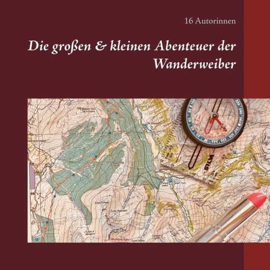 Cover for Autorinnen · Die großen &amp; kleinen Abenteu (Book) (2019)