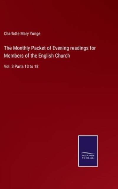 Cover for Charlotte Mary Yonge · The Monthly Packet of Evening readings for Members of the English Church (Gebundenes Buch) (2022)