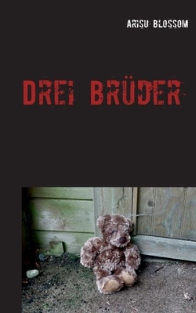 Cover for Arisu Blossom · Drei Bruder (Paperback Book) (2021)