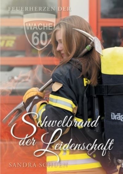 Cover for Sandra Schüen · Schwelbrand der Leidenschaft (Paperback Book) (2021)