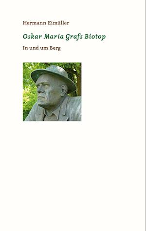 Cover for Hermann Eimüller · Oskar Maria Grafs Biotop (Paperback Book) (2021)