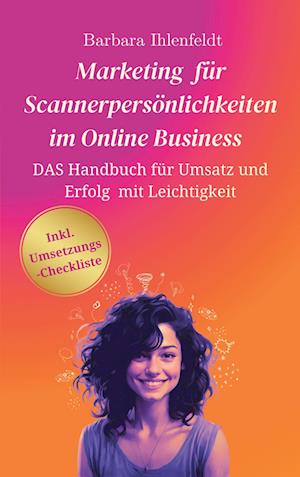 Cover for Barbara Ihlenfeldt · Marketing für Scannerpersönlichkeiten im Online Business (Book) (2023)
