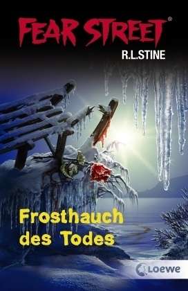 Frosthauch des Todes - R.L. Stine - Książki -  - 9783785570913 - 