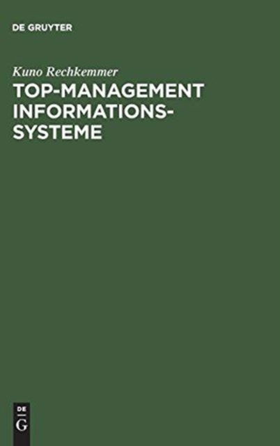 Cover for Kuno Rechkemmer · Top-Management Informationssysteme (Hardcover Book) (1999)