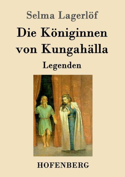 Cover for Lagerlöf · Die Königinnen von Kungahälla (Bok) (2016)