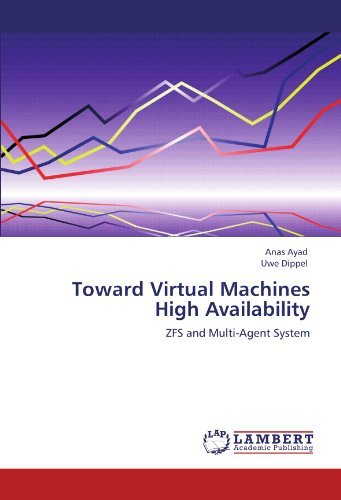 Cover for Uwe Dippel · Toward Virtual Machines High Availability: Zfs and Multi-agent System (Pocketbok) (2011)