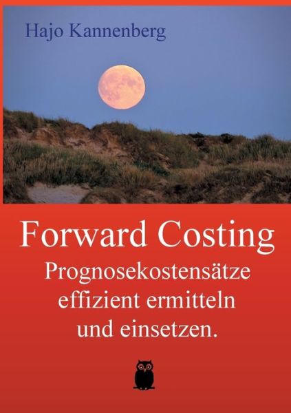 Cover for Kannenberg · Forward Costing (Book) (2016)