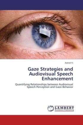 Cover for Yi · Gaze Strategies and Audiovisual Spee (Book)