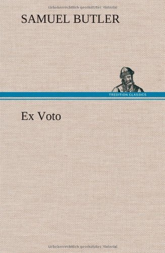 Cover for Samuel Butler · Ex Voto (Hardcover Book) (2012)