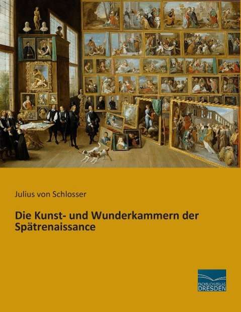 Cover for Schlosser · Kunst- und Wunderkammern (Book)