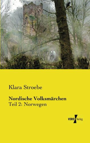 Cover for Klara Stroebe · Nordische Volksmaerchen: Teil 2: Norwegen (Paperback Book) [German edition] (2019)