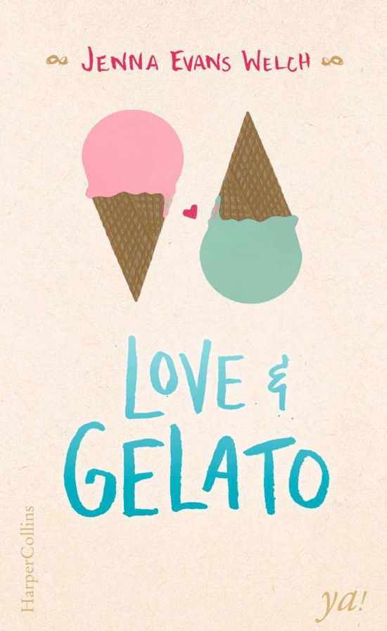 Cover for Welch · Love &amp; Gelato (Buch)