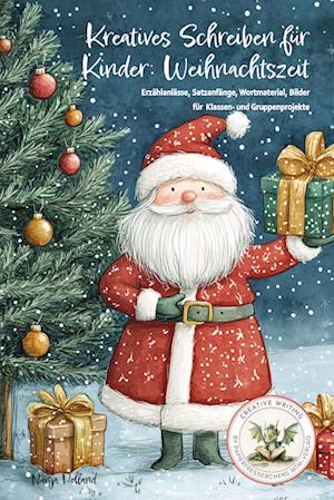 Cover for Nanja Holland · Kreatives Schreiben für Kinder: Weihnachtszeit (Book) (2024)