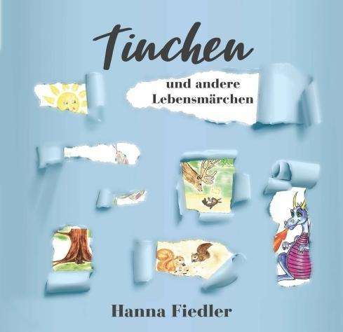 Cover for Fiedler · Tinchen und andere Lebensmärche (Book)