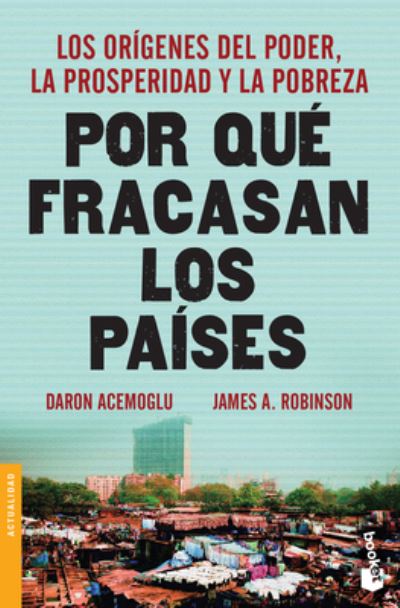 Cover for James A. Robinson · Por Qué Fracasan Los Países (Book) (2022)