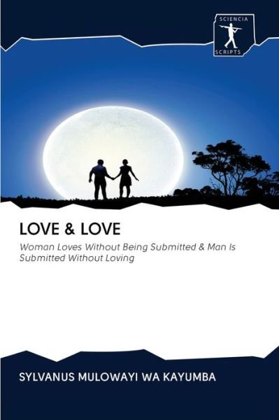 Cover for Sylvanus Mulowayi Wa Kayumba · Love &amp; Love (Paperback Book) (2020)