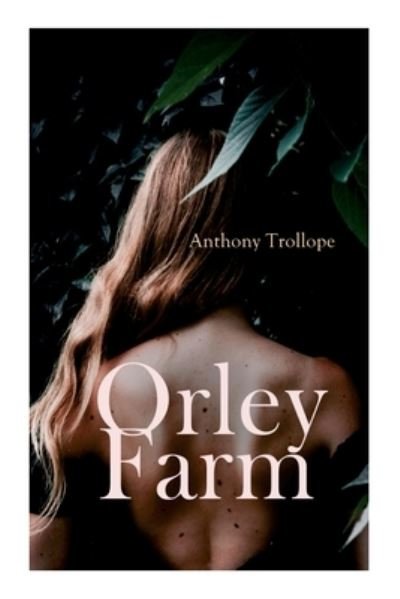 Cover for Anthony Trollope · Orley Farm (Paperback Book) (2020)
