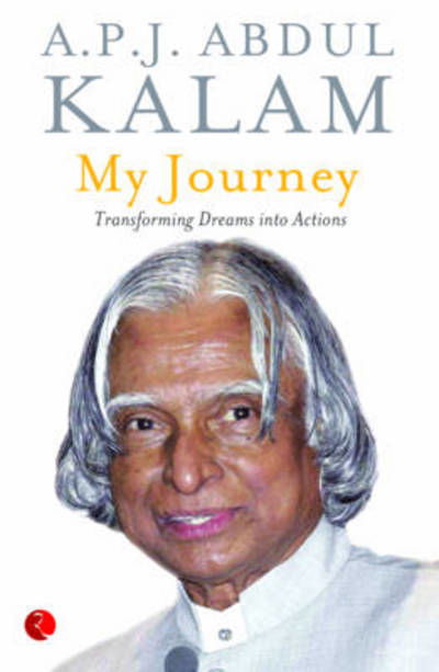 Cover for A. P. J. Abdul Kalam · My Journey: Transforming Dreams into Actions (Paperback Book) (2014)