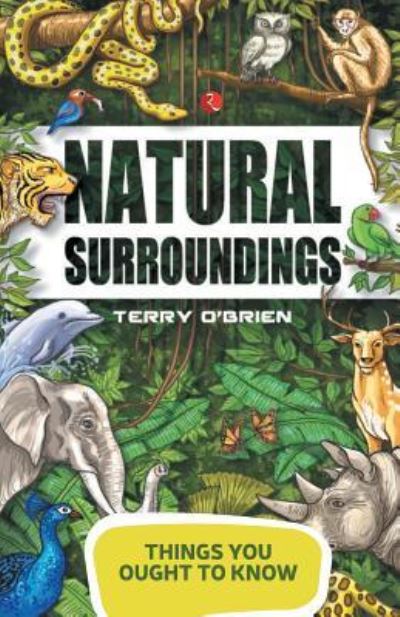 Cover for Terry O'Brien · Things You Ought to Know- Natural Surroundings (Paperback Book) (2015)