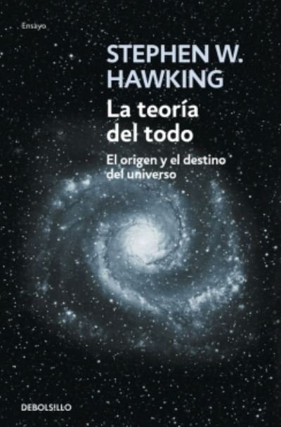 Cover for Stephen Hawking · La teoría del todo (Taschenbuch) (2009)
