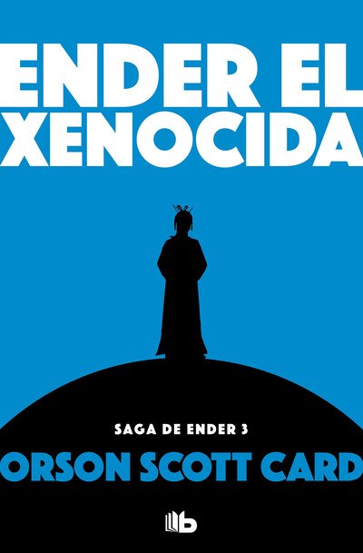 Cover for Orson Scott Card · Ender el Xenocida (Bok) (2019)