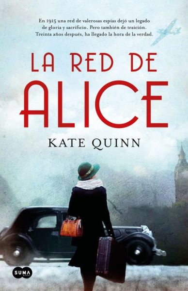 La red de Alice / The Alice Network - Kate Quinn - Kirjat - Suma - 9788491292913 - tiistai 23. kesäkuuta 2020