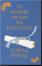 Cover for Lorna Byrne · Et budskab om håb fra englene (Sewn Spine Book) [1st edition] (2013)