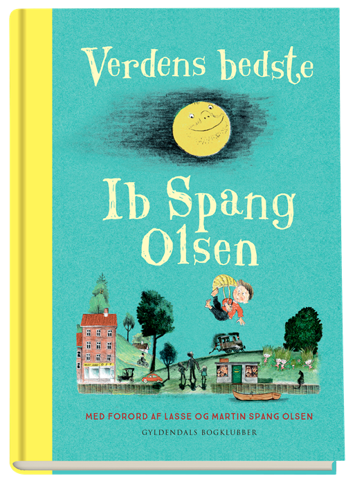 Cover for Ib Spang Olsen · Verdens bedste Ib Spang Olsen (Innbunden bok) [1. utgave] (2021)