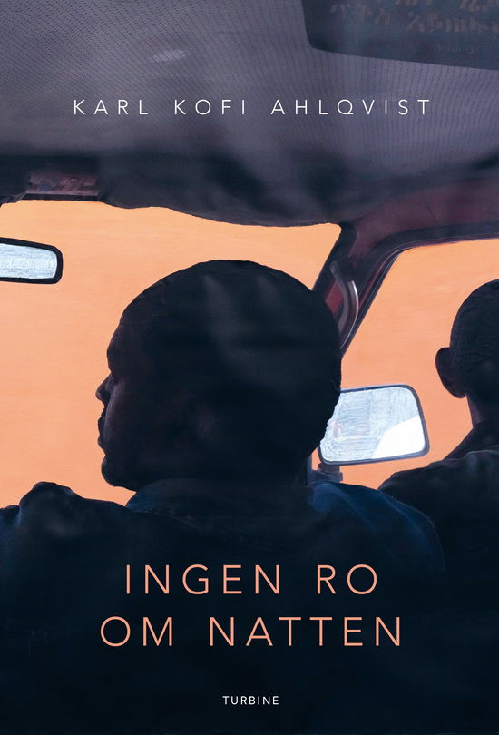 Cover for Karl Kofi Ahlqvist · Ingen ro om natten (Sewn Spine Book) [1º edição] (2024)