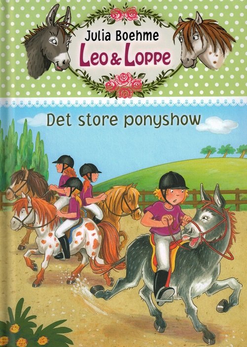 Cover for Julia Boehme · Leo &amp; Loppe: Det store ponyshow (Bound Book) [1. Painos] [Indbundet] (2014)