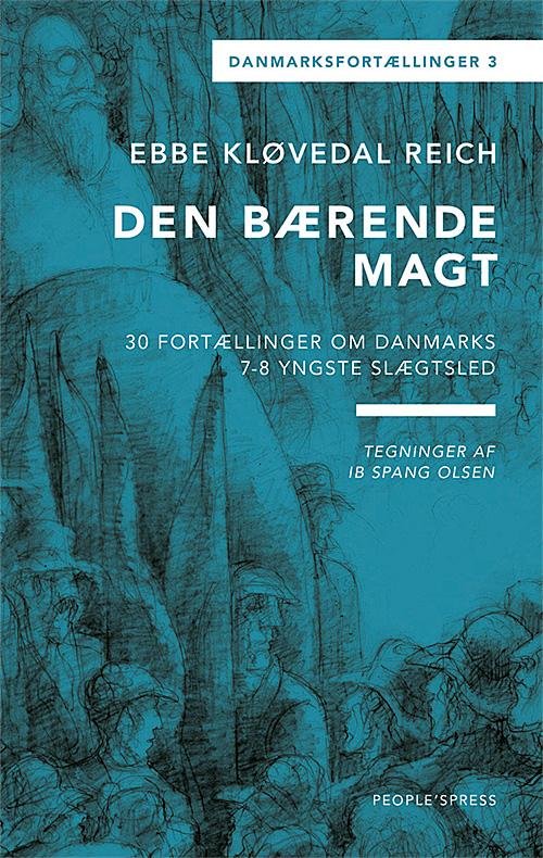 Cover for Ebbe Kløvedal Reich · Danmarksfortællingerne: Danmarksfortællingerne, Den bærende magt (Bound Book) [1.º edición] [Indbundet] (2015)