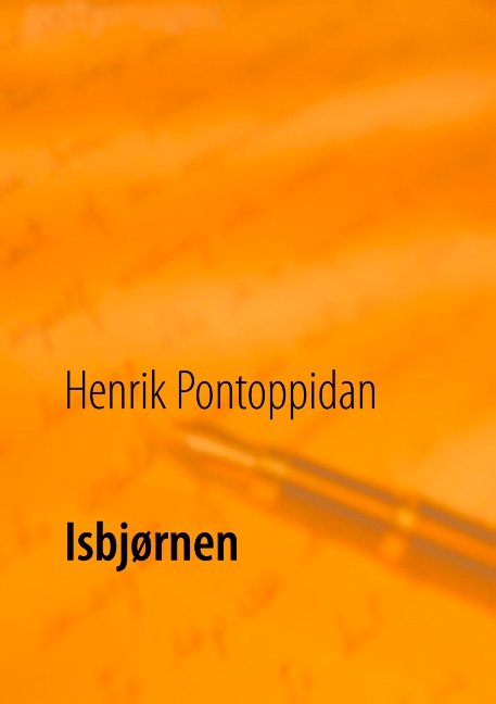 Cover for Henrik Pontoppidan · Isbjørnen (Paperback Book) [1th edição] (2017)