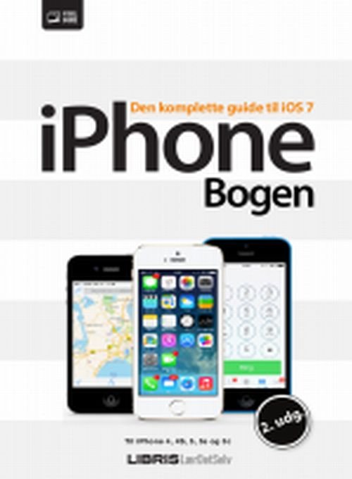 Cover for Daniel Riegels · Iphone Bogen - den Komplette Guide til Ios 7, 2. Udg (Taschenbuch) [2. Ausgabe] (2014)