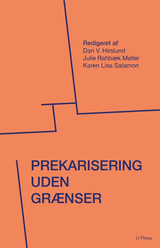 Cover for Dan V. Hirslund, Karen Lisa Salamon, Julie Rahbæk Møller mfl. · Prekarisering uden grænser (Sewn Spine Book) (2020)